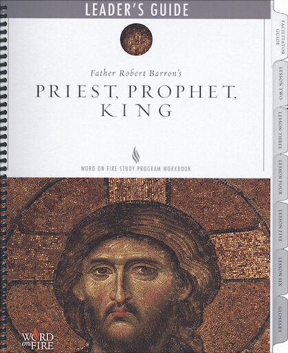 Priest, Prophet, King: Leader Guide