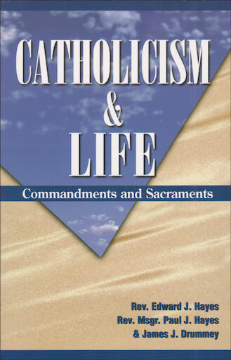 Catholicism: Catholicism and Life, Student Book