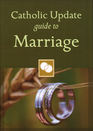 Catholic Update Guides: Catholic Update Guide to Marriage