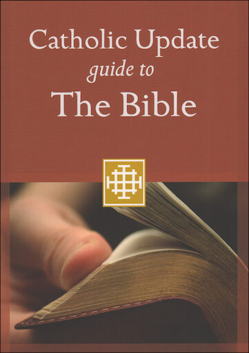 Catholic Update Guides: Catholic Update Guide to the Bible