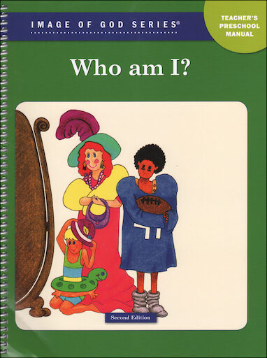 Image of God, Preschool-K: Who Am I?, Ages 3-4, Teacher/Catechist Guide, Parish & School Edition
