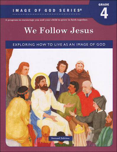 Image of God, K-8: We Follow Jesus, Grade 4, Student Book