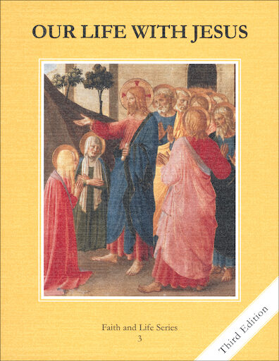 Faith and Life, 1-8: Our Life with Jesus, Grade 3, Student Book, Parish & School Edition, Paperback, English