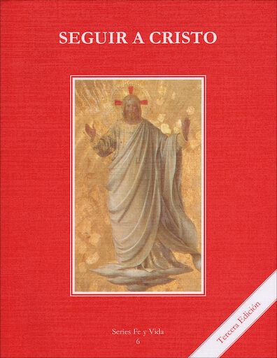 Fe y Vida, 1-8: Seguir a Cristo, Grade 6, Student Book, Parish & School Edition, Spanish