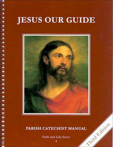 Faith and Life, 1-8: Jesus Our Guide, Grade 4, Catechist Guide, Parish Edition, Paperback