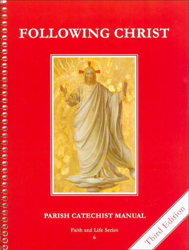 Faith and Life, 1-8: Following Christ, Grade 6, Catechist Guide, Parish Edition