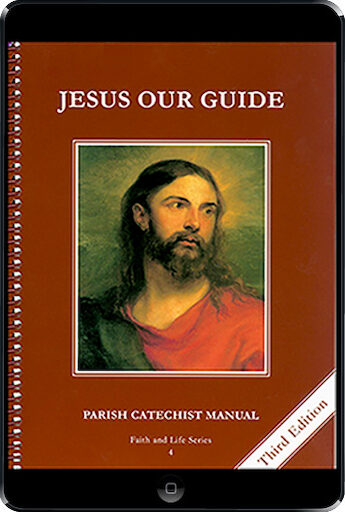 Faith and Life, 1-8: Jesus Our Guide, Grade 4, Catechist Guide, Parish Edition