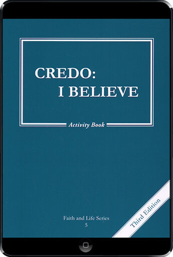Faith and Life, 1-8: Credo: I Believe, Grade 5, Activity Book, Parish & School Edition, Ebook