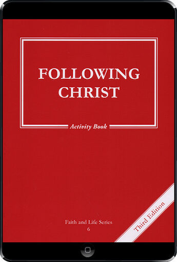 Faith and Life, 1-8: Following Christ, Grade 6, Activity Book, Parish & School Edition, Ebook