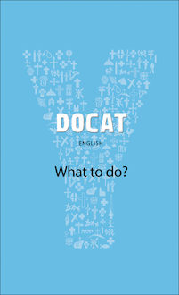 YOUCAT: DOCAT: What to do?, Softcover, English