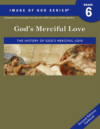 Image of God, K-8: God's Merciful Love, Updated 2nd Edition, Grade 6, Student Book