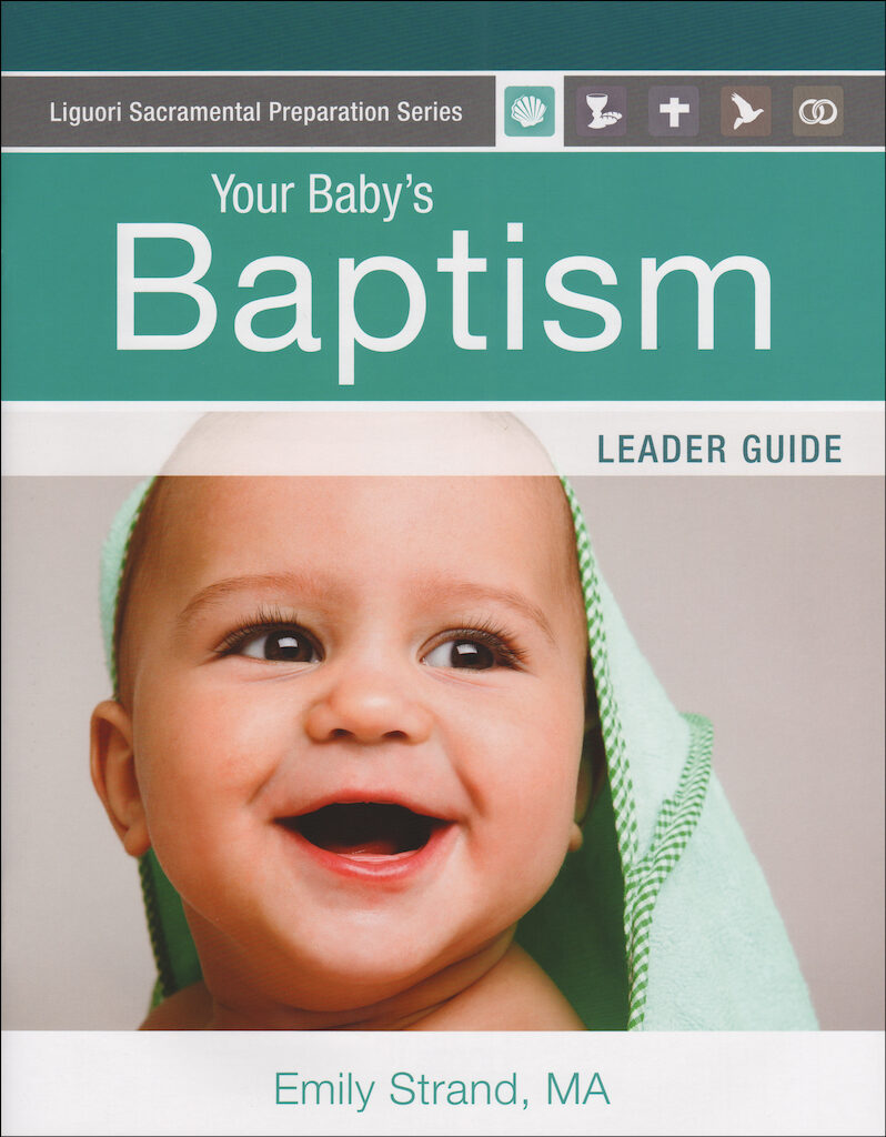 Your Baby's Baptism Your Baby's Baptism 2014, Leader Guide, English