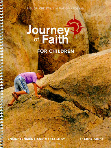Journey of Faith for Children 2017: Enlightenment and Mystagogy, Leader Guide