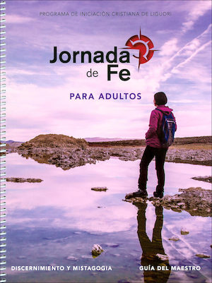 Jornada de fe para adultos: Discernimiento y Mistagogia, Leader Guide, Spanish