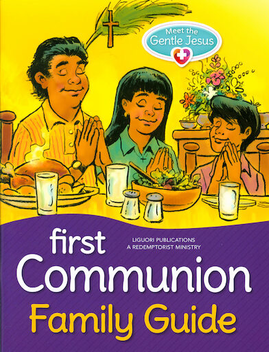 Meet the Gentle Jesus: First Communion: Family Guide