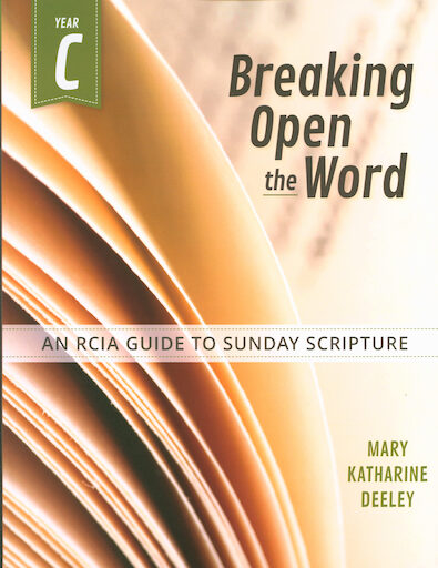 Journey of Faith for Adults: Breaking Open The Word, Year C