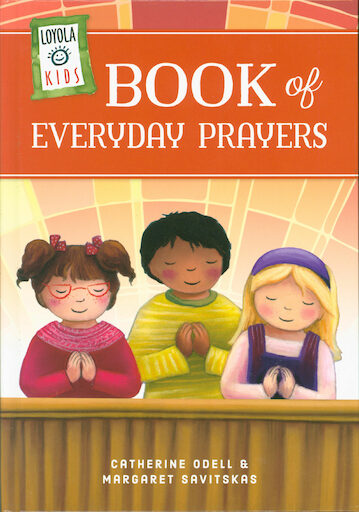 Loyola Kids: Book of Everyday Prayers
