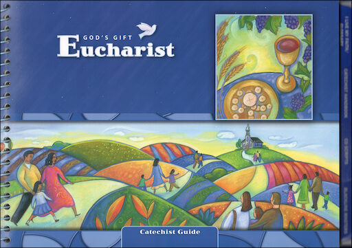 God's Gift: Eucharist: Catechist Guide, English
