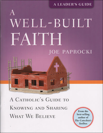 The Toolbox Series by Joe Paprocki: A Well-Built Faith, Leader Guide