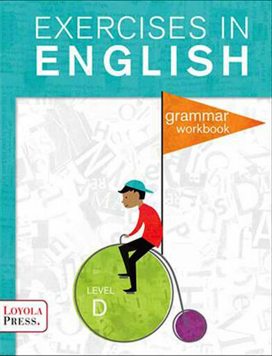 Exercises in English 2013, Grades 3-8: Level D, Grade 4, Student Workbook