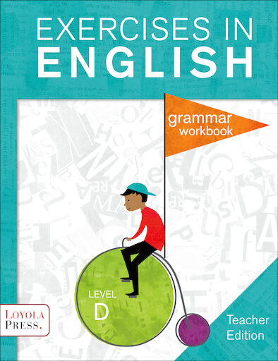 Exercises in English 2013, Grades 3-8: Level D, Grade 4, Teacher Edition