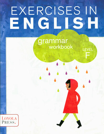 Exercises in English 2013, Grades 3-8: Level F, Grade 6, Student Workbook