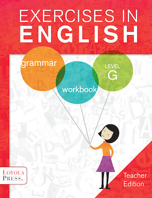 Exercises in English 2013, Grades 3-8: Level G, Grade 7, Teacher Edition