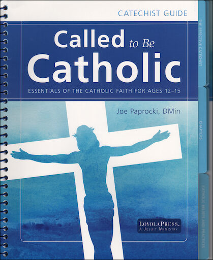 Called to Be Catholic: Junior High, Catechist Guide, English