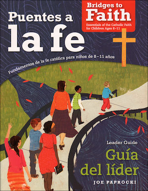 Puentes a la fe: Puentes a la fe, Leader Guide, Bilingual
