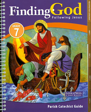 Finding God, K–8: Following Jesus, Grade 7, Catechist Guide, Parish Edition