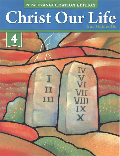 Christ Our Life: New Evangelization, K-8: God Guides Us, Grade 4, Student Book, Parish & School Edition, Paperback