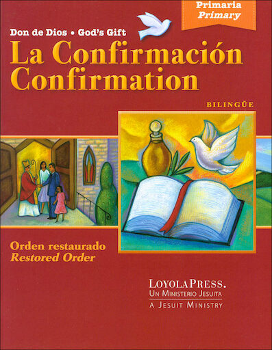 Don de Dios: La Confirmación orden restaurado: Student Book, Bilingual