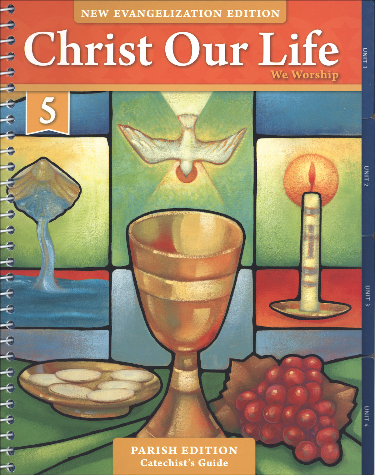 Christ Our Life New Evangelization K 8 We Worship Grade 5 Catech 