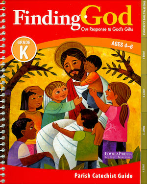 Finding God 2013, K–8: Kindergarten, Catechist Guide, Parish Edition, English