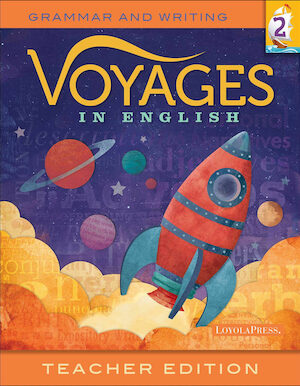 Voyages in English, K-8: Grade 2, Teacher Manual, School Edition