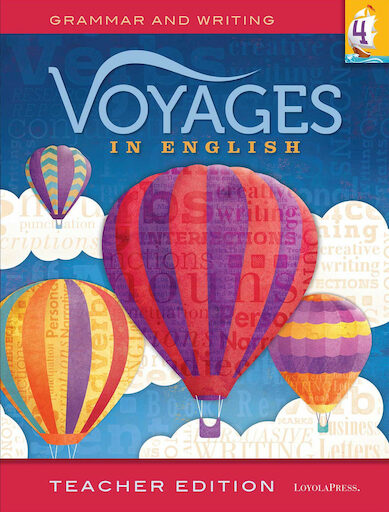Voyages in English, K-8: Grade 4, Teacher Manual, School Edition