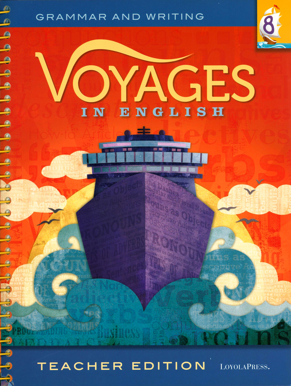 Voyages in English, K8 Grade 8, Teacher Manual, School Edition — Lo…