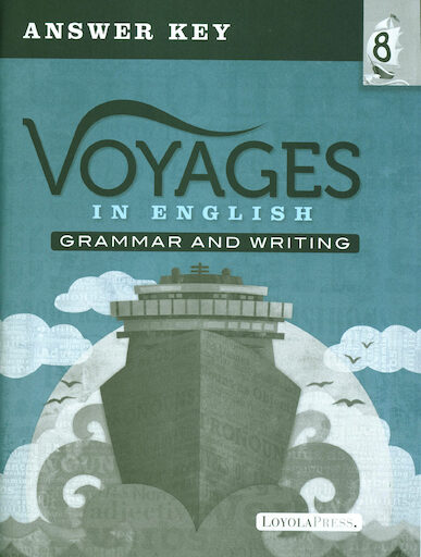 Voyages in English 2018, K-8: Grade 8, Answer Key, School Edition