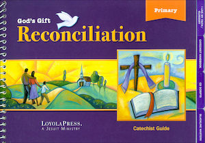 God's Gift: Reconciliation: Catechist Guide, English