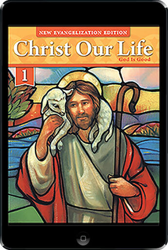Christ Our Life: New Evangelization, K-8: God Is Good, Ebook (1 Year Access), Grade 1, Student Book, Parish & School Edition, Ebook