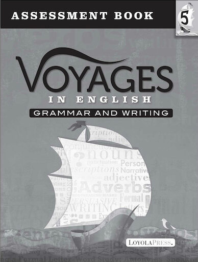 Voyages in English, K-8: Grade 5, Assessment Book, School Edition