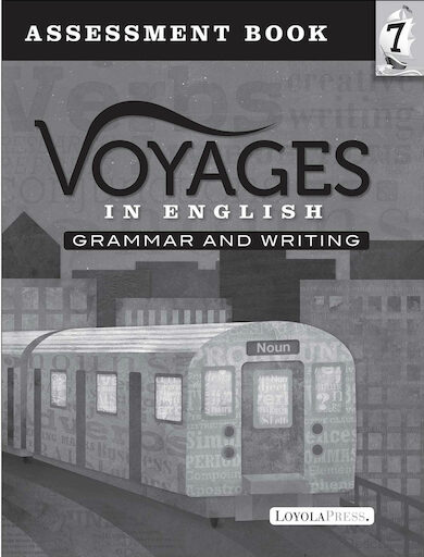 Voyages in English 2018, K-8: Grade 7, Assessment Book, School Edition
