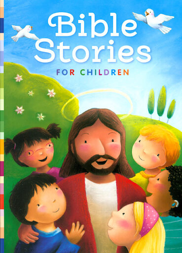 Christ Our Life: New Evangelization, K-8: Bible Stories For Children, Kindergarten, Parish & School Edition