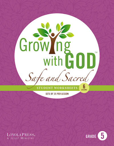 Growing with God - A Catholic Child Safety and Family Life Program: Grade 5, Student Worksheets