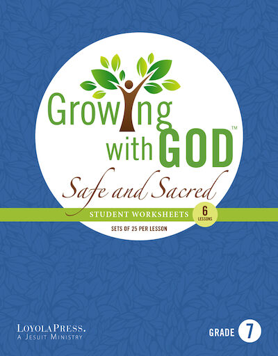 Growing with God - A Catholic Child Safety and Family Life Program: Grade 7, Student Worksheets
