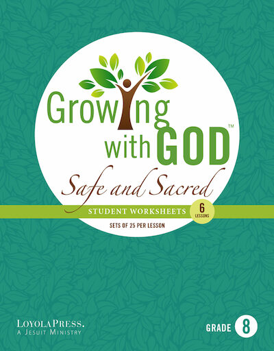 Growing with God - A Catholic Child Safety and Family Life Program: Grade 8, Student Worksheets