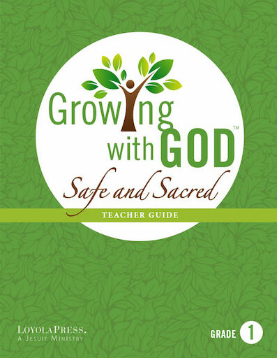 Growing with God - A Catholic Child Safety and Family Life Program: Grade 1, Teacher Guide