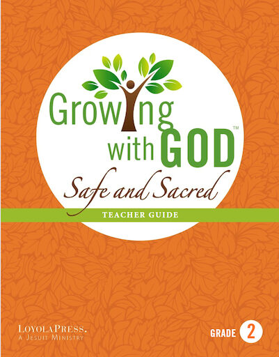 Growing with God - A Catholic Child Safety and Family Life Program: Grade 2, Teacher Guide