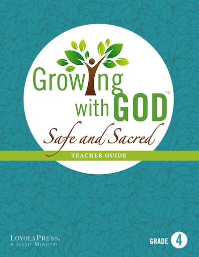 Growing with God - A Catholic Child Safety and Family Life Program: Grade 4, Teacher Guide