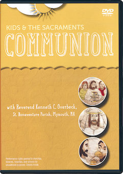 Kids & the Sacraments: Communion, DVD